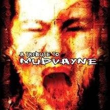 Mudvayne : A Tribute to Mudvayne